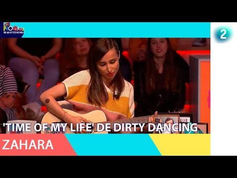 Zahara versiona 'Time of my life' de Dirty Dancing I Ese programa
