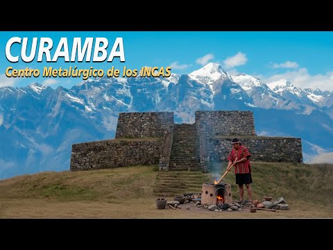 CURAMBA, Aquí se fundía el ORO y PLATA para el imperio INCA.