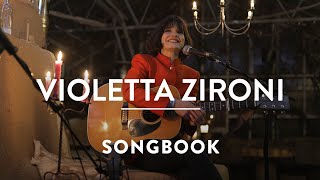 Violetta Zironi - Half Moon Lane &amp; When I Wake | A SONGBOOK SESSION