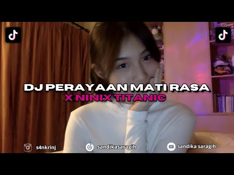 DJ KALA MATA TLAH MENGHUNUSKAN | DJ PERAYAAN MATI RASA X NINIX TITANIC YANG KALIAN CARI!!!