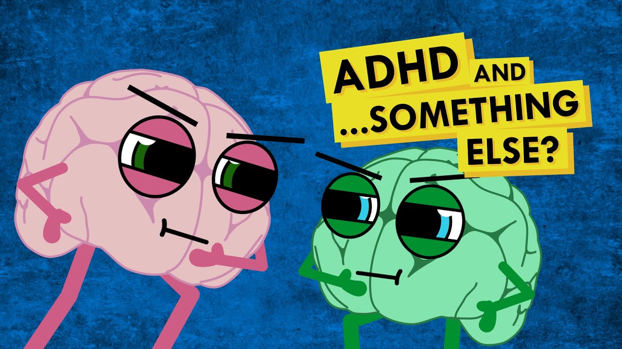 Do You Have ADHD, Something Else, Or... Both (ft Comorbidities)