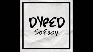 dyfed - so easy (you & me)