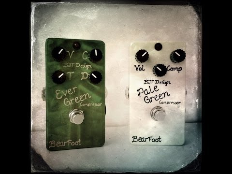 Bearfoot FX Pale Green and Ever Green Compressors, demo by Pete Thorn