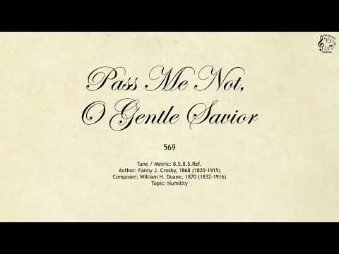 569 Pass Me Not, O Gentle Savior || SDA Hymnal || The Hymns Channel
