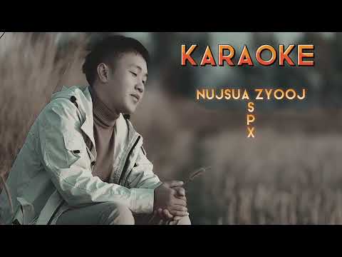 Kev Hlub Tsim Txom - Nujsua Xyooj [ KARAOKE official Visual ].18.2.2022