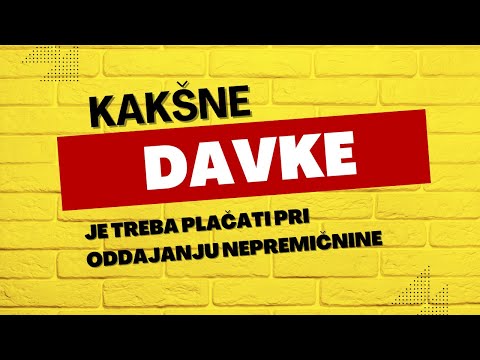 Kakšne davke moram plačati pri oddajanju nepremičnine?