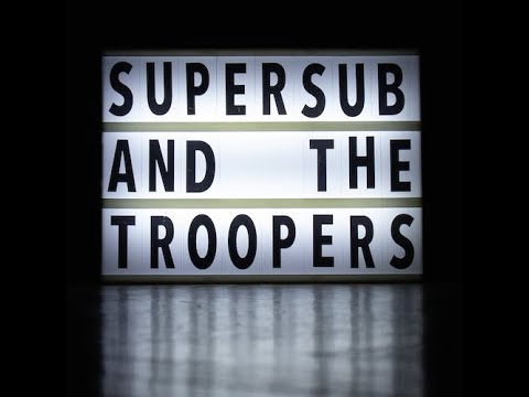 Supersub & the Troopers - "Sweet Berlin"
