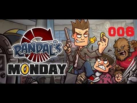 Randal,s Monday   #006 Das Große Geld