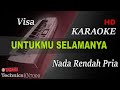 VISA UNTUKMU SELAMANYA NADA RENDAH PRIA KARAOKE
