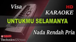 Download lagu VISA - UNTUKMU SELAMANYA || NADA RENDAH PRIA ( KARAOKE ) mp3 Download lagu VISA - UNTUKMU SELAMANYA || NADA RENDAH PRIA ( KARAOKE ) mp3