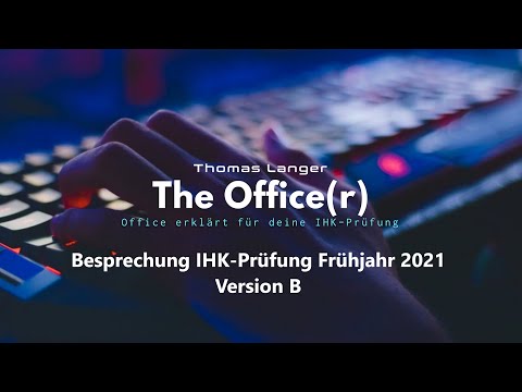 Besprechung IHK Prüfung Frühjahr 2021 Version B