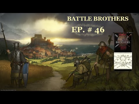 I HATE Necromancers - Battle Brothers (Challenging) - Part 46 - Let's Play Battle Brothers