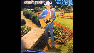 Ernest Tubb -- I&#39;ve Got All The Heartaches I Can Handle