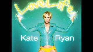 Kate Ryan - LoveLife [New Song 2011 UNCUT]