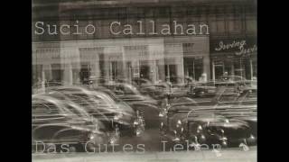 Das Gutes Leben - Sucio Callahan ( TaserProductions )