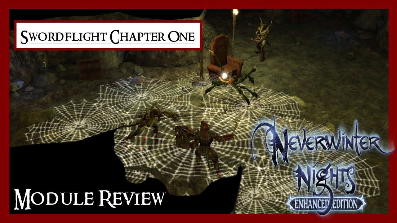 Neverwinter Nights - Swordflight Chapter 1 - Module Review
