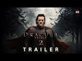 Dracula Untold 2 Teaser Trailer 2025 Luke Evans Keanu Reeves Brad Pitt Concept Version