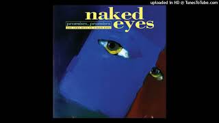 Naked Eyes - Sacrifice (Alternate Extended)