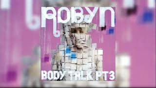 Robyn - Get Myself Together