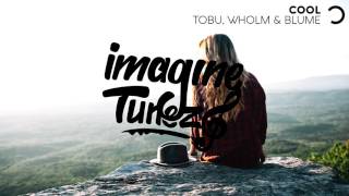 Tobu, Wholm & Blume - Cool