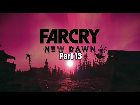 Far Cry New Dawn Walkthrough Part 13 (PlayStation 5)