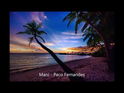 Mani - Paco Fernandes