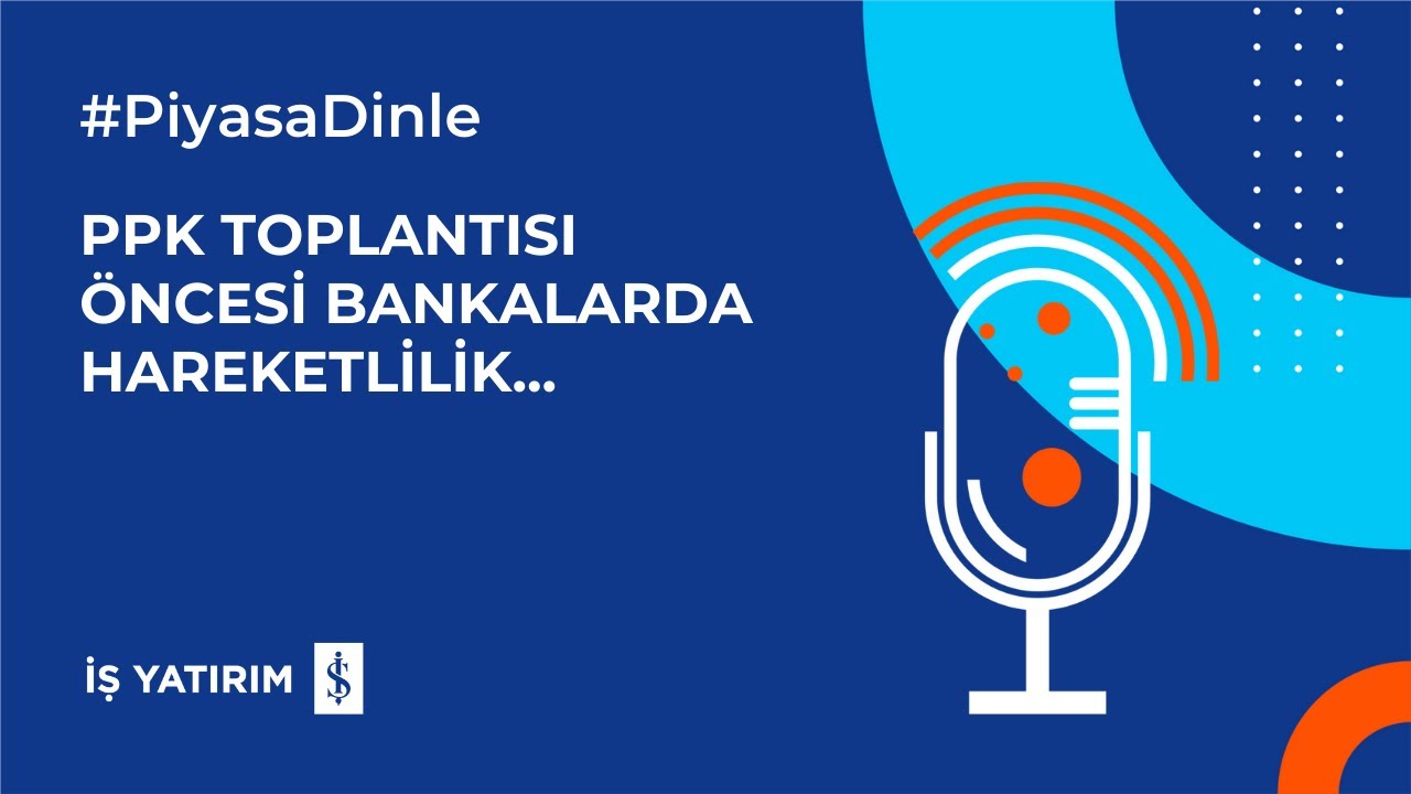 PPK TOPLANTISI ÖNCESİ BANKALARDA HAREKETLİLİK... - 10.09.2025 - PİYASA YORUMU