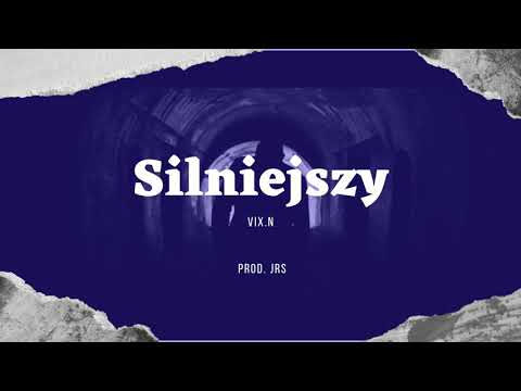 Vix.N - Silniejszy | prod. JRS