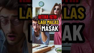 Download lagu GARA GARA ISTRI MALAS MASAK ‼️ #story #comedy #suamiistri #pasutrilucu mp3