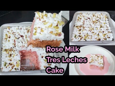 Rose Milk Tres Leches Cake Recipe/Rose Milk Cake Recipe