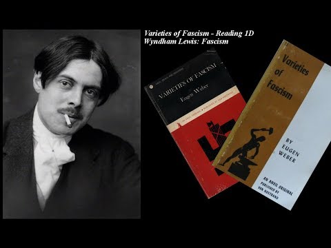 Varieties of Fascism - Reading 1D (Wyndham Lewis: Fascism)