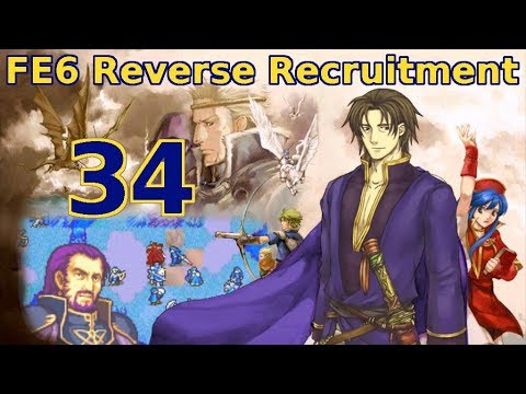 Part 34: "Do you want to WALK HOME?" - Let's Play FE6 Reverse Recruitment Chapter 17S