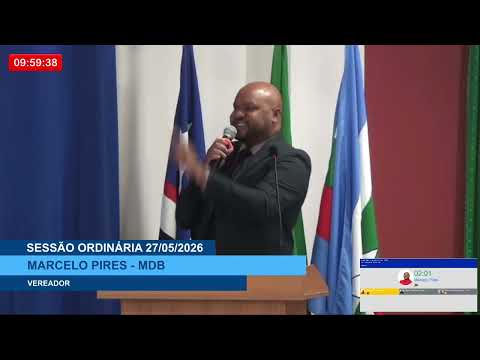  SESSÃO DIA 27/05/2026 – PRONUNCIAMENTO DO VEREADOR MARCELO PIRES
