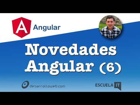 Novedades de Angular 6