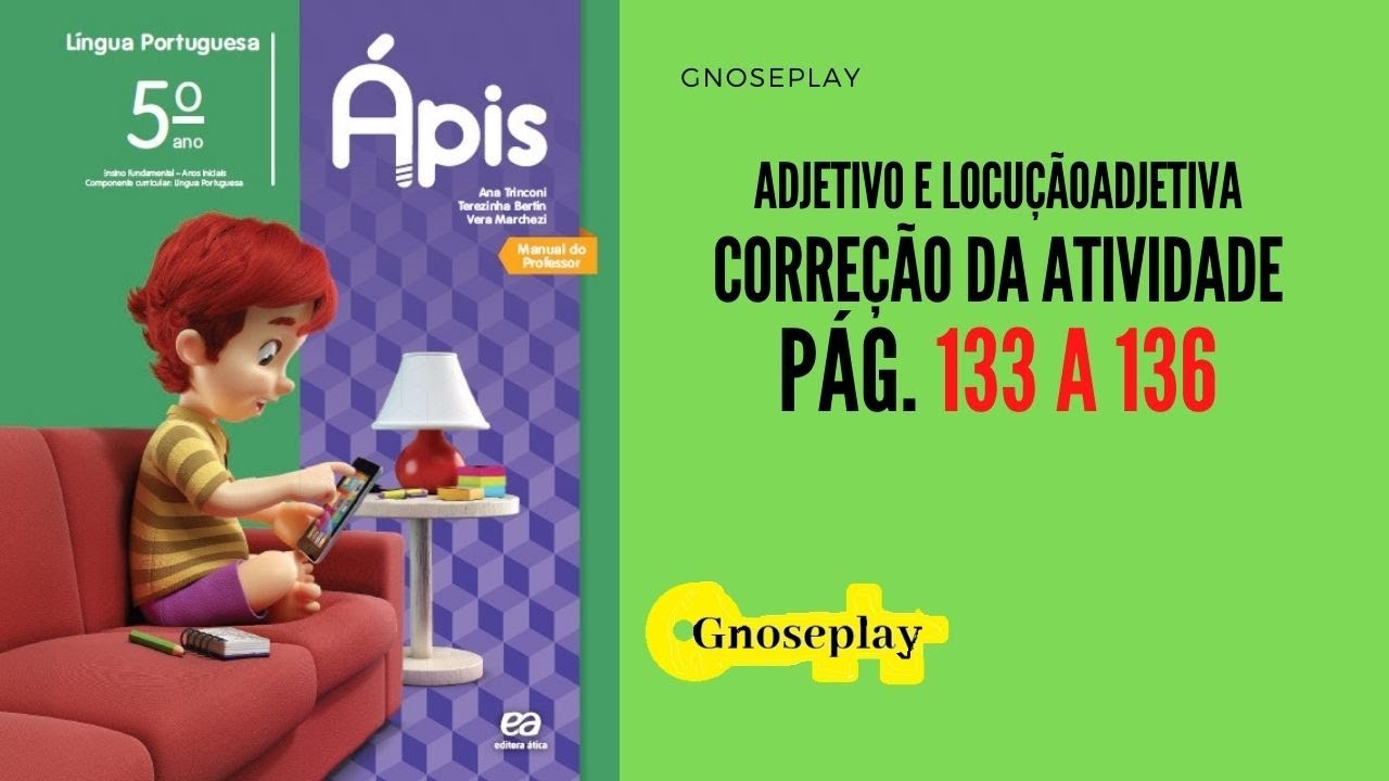 Livro Ápis de L Portuguesa, p 133 a 136 5º ano