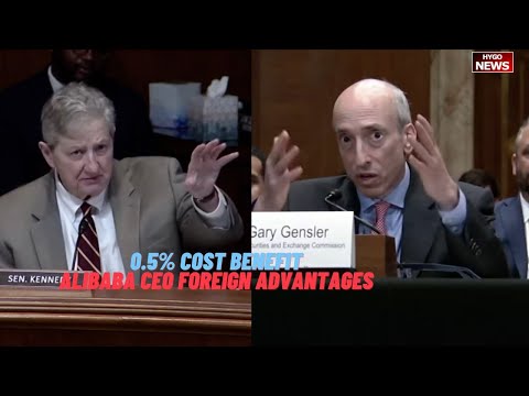 Kennedy to SEC Chair Gensler: 0.5% cost benefit, Alibaba CEO Jack Ma foreign advantages