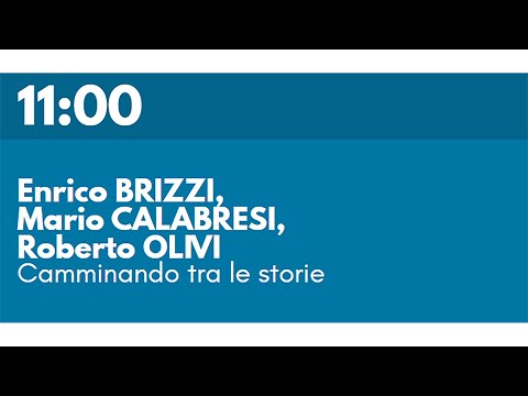Enrico BRIZZI, Mario CALABRESI, Roberto OLIVI - Camminando tra le storie