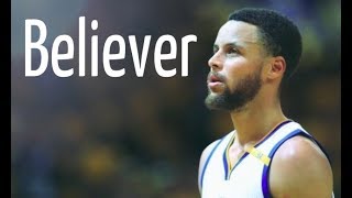 Stephen Curry Mix ~  Believer 