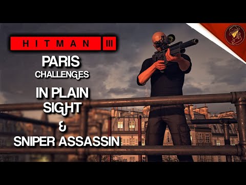 HITMAN 3 | Paris | In Plain Sight & Sniper Assassin | Challenge | Walkthrough | HITMAN Trilogy