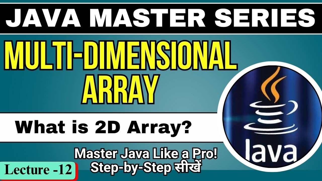 #12 Java Multi-Dimensional Array | Introduction to 2D Array in Java with Example | Tpoint Tech