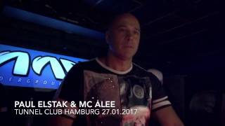 Paul Elstak & MC Alee @ Tunnel Club Hamburg 2017-01-27