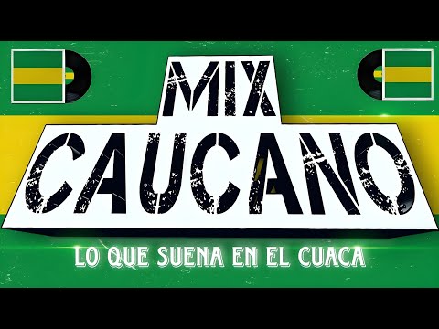 🟢MUSICA DEL CAUCA COLOMBIA | Musica Caucana | MIX CAUCANO | Lo Que Suena En El Cauca #mixcaucano