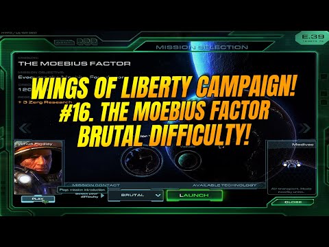#16. The Moebius Factor - BRUTAL - All Bonus Objectives - Starcraft 2: Wings of Liberty!