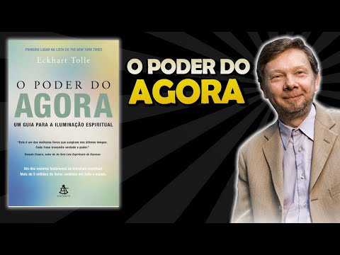 O PODER DO AGORA - Eckhart Tolle I Audiolivro I Resumo