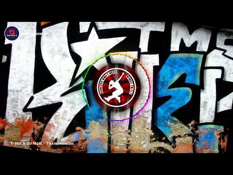 Transformers - T-Bee & DJ M@R /Electro Freestyle/Break Dance/Street Dance/Freestyle Beat/Hip Hop