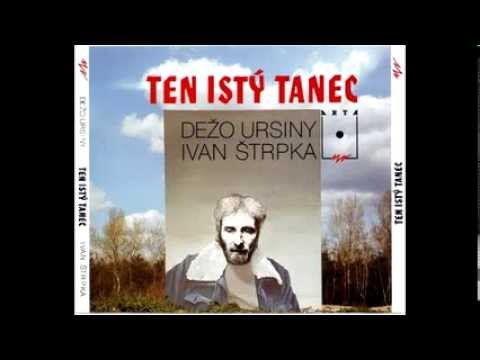 Dežo Ursiny - Ten istý tanec (Full Album - 1992)