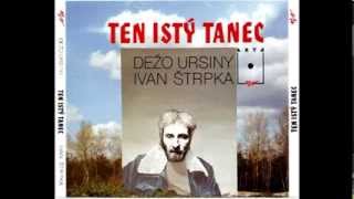 Dežo Ursiny - Ten istý tanec (Full Album - 1992)