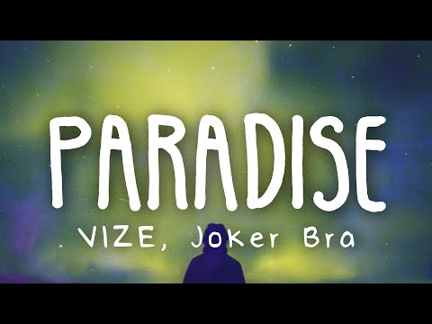 VIZE, Joker Bra & Leony - Paradise (Lyric Video)