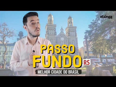 Why is PASSO FUNDO RS the BEST CITY in Brazil? [PORTUGUESE | ENGLISH]