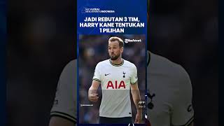 Kontrak Tinggal Tersisa Selama Satu Musim dan Jadi Rebutan 3 Klub, Harry Kane Tentukan 1 Pilihan